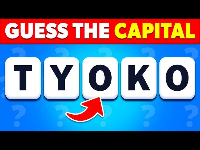 Guess the Capital by its Scrambled Name | Capital Quiz