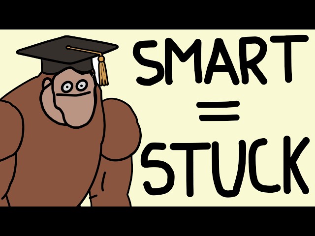 You're Too Intelligent For Your Own Good