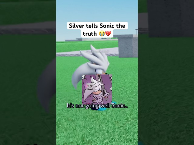SILVER TELLS SONIC THE TRUTH 😭💔 #roblox #micup #sonic