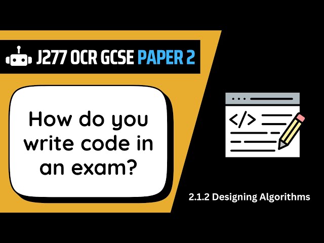Writing Code in Exams | 1.2 | OCR GCSE Computer Science | J277