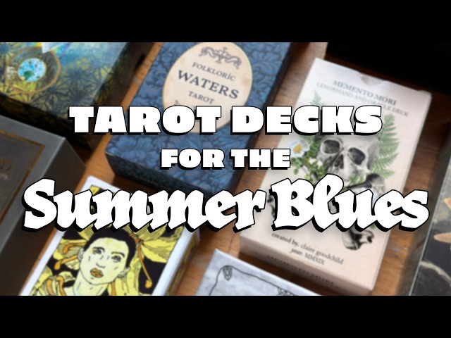 Feeling Moody? Pair These! 💧 Seasonal Deck Edit & Spreads for Summer