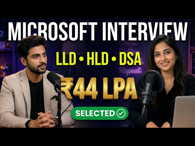 Microsoft SDE 2 Interview Experience | ₹44 LPA Offer | DSA, LLD, HLD & AA Round