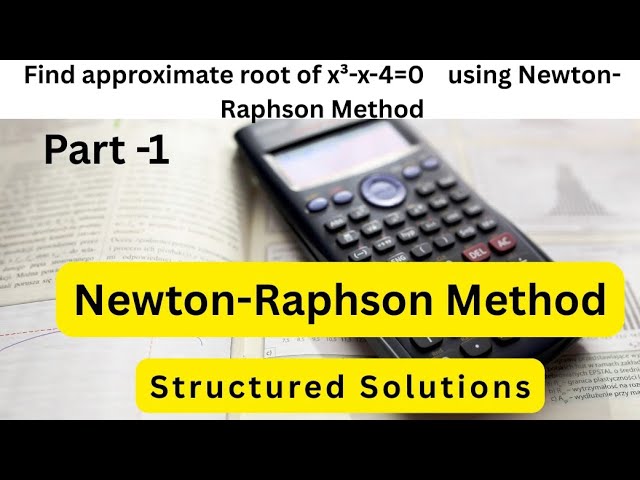 Newton-Raphson Method Step by Step explained 