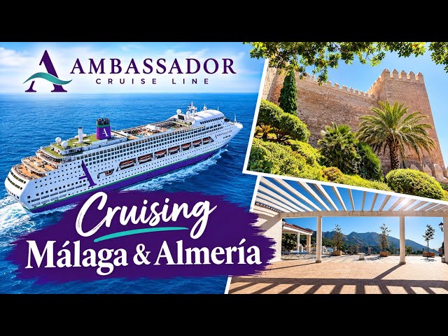 Ambassador Cruise: Málaga, Mijas & Almería