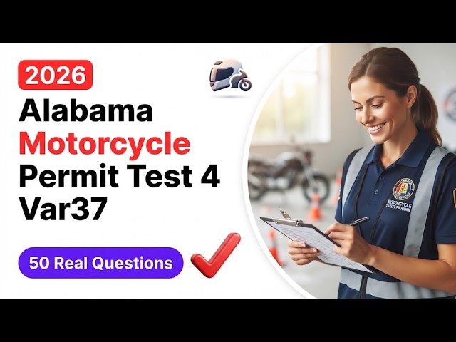2026 Alabama Motorcycle Permit Test 4 Var37: Pass Your Class M Written Exam With Full Written Answer