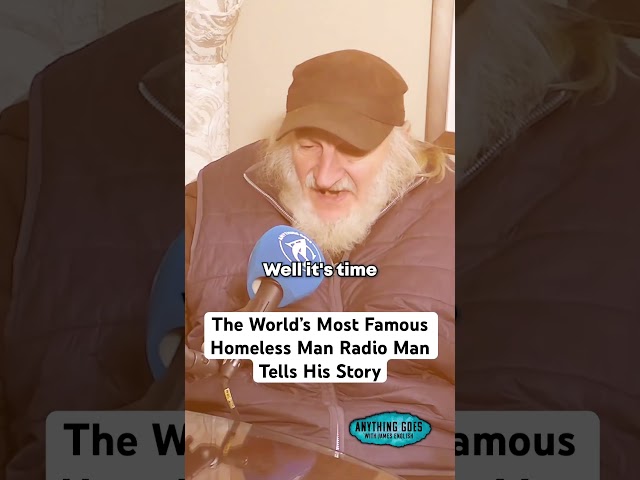 The World’s Most Famous Homeless Man Radio Man Tells His Story