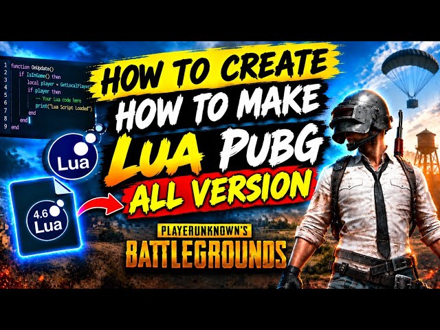 How to Make Lua for ALL VERSION Complete Lua Tutorial 4.6 BGMI Lua Script Making Guide Step by Step