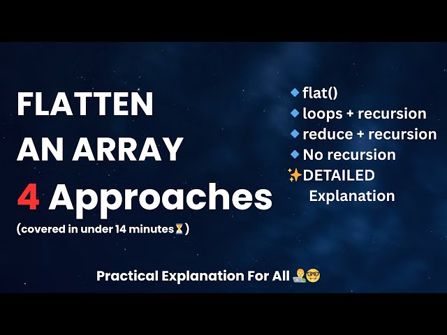 How to FLATTEN an array in JavaScript?  (4 ways in under 14 mins!) #flat #javascriptinterview