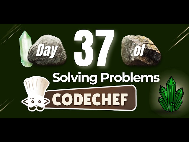 Day 37 of solving problems in Code Chef | Petrologist_Ariz |