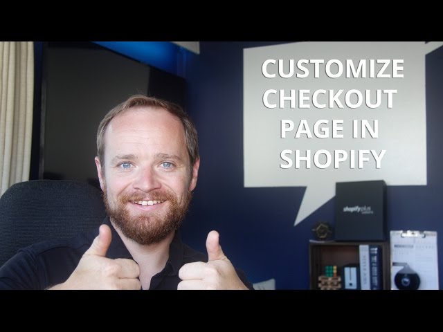 Customize the Checkout Page in Shopify ( Shopify Plus Only )