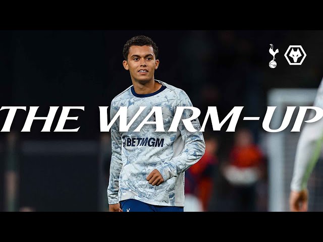 Tottenham Hotspur v Wolverhampton Wanderers | THE WARM-UP LIVE