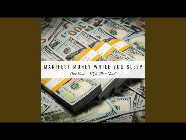 Manifest Money While You Sleep (One Hour)