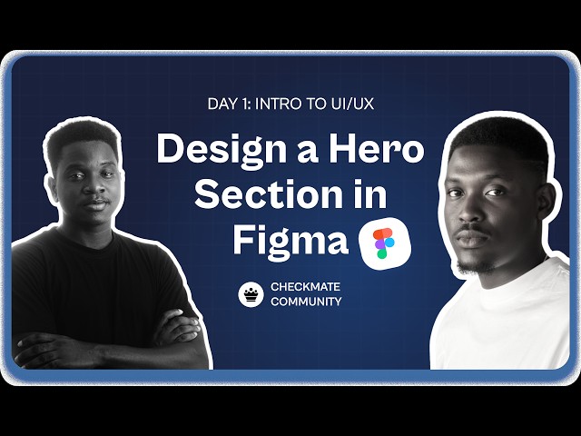 Day 1 – What is UI/UX Design? + Hero Section Design In Figma (On a Landing Page) 