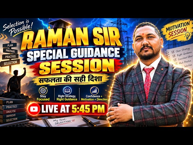 Raman Sir Special Guidance Session | Motivation + Right Direction | Live 5:45 PM