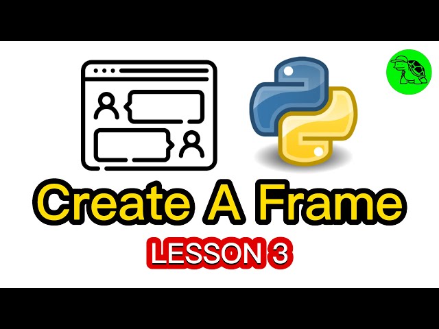 How To Use Frames? - Python Customtkinter Lesson 3
