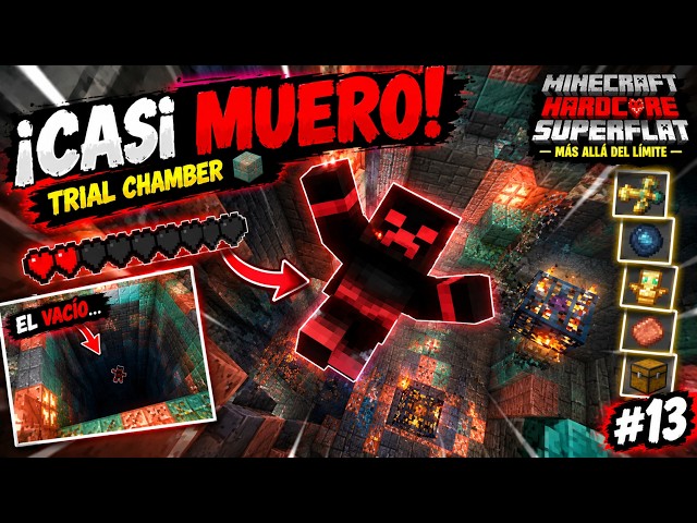 ¡CASI PIERDO MI HARDCORE EN UNA TRIAL CHAMBER! 😱 | MINECRAFT SUPERFLAT: MÁS ALLÁ DEL LÍMITE #13