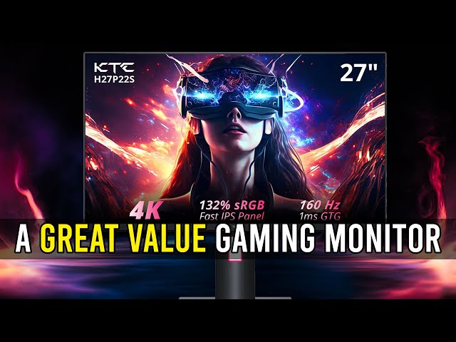 A GREAT VALUE Gaming Monitor: KTC H27P22S 4K 160Hz