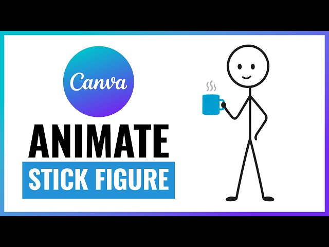 How to Animate a Stick Figure in Canva | Easy Tutorial