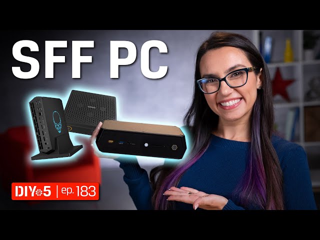 How to Choose a Small Form Factor PC – DIY in 5 Ep 183