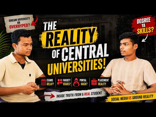 The Reality of Central Universities 😳 | Dream University or Overrated?