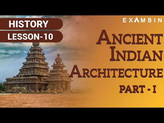 Ancient Indian Architecture Part I