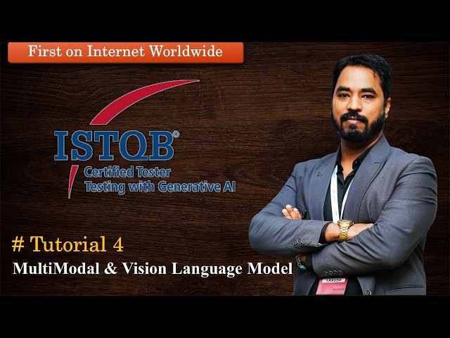 ISTQB Generative AI | Tutorial 5 | Multimodal LLMs and Vision-Language Models  #tmsquare #istqb #llm