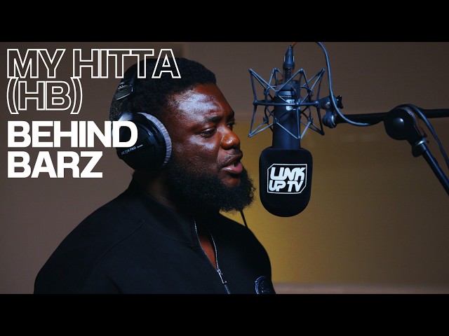 My Hitta (HB) - Behind Barz | Link Up TV
