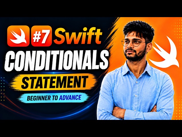 Swift Conditionals Explained | If, Else If & Else Statements in Swift