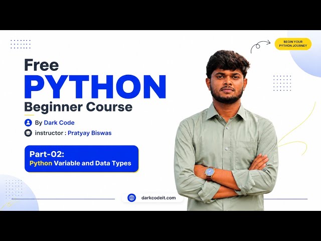 Free Python Beginner Course | Part-02: Variable & Data Types | Dark Code
