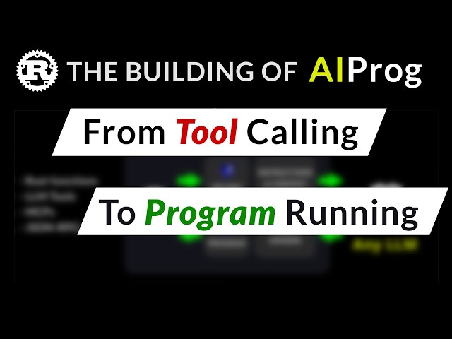 Rust live coding ➜ The building of AIProg - Tool Calling to Porgram Running