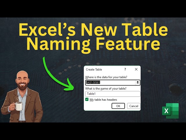 Excel New Feature- Name a Table When You Create It 👍