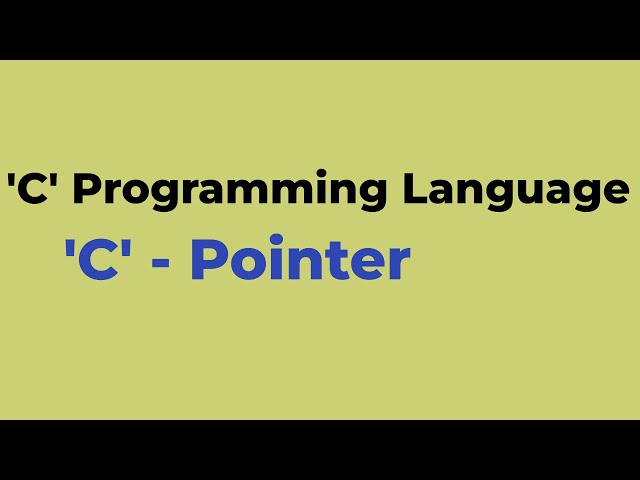 #C17 | C Pointers | C Programming language | Chiguru Academy | Tuition