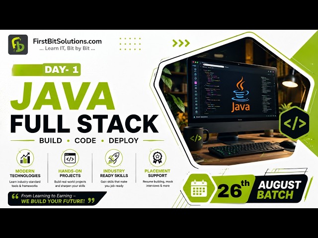 Java Full Stack |  Day 1 | 26 August 2026 Batch | FirstBit Solutions