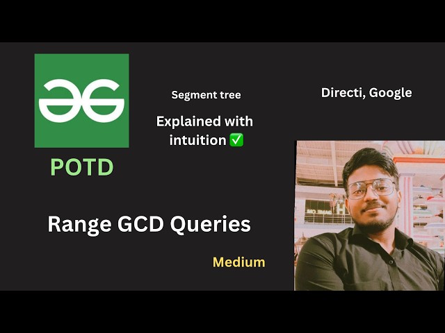 Range GCD Queries | GFG POTD