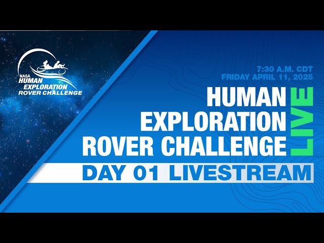 NASA's 2025 Human Exploration Rover Challenge Day 1 - LIVE CAM