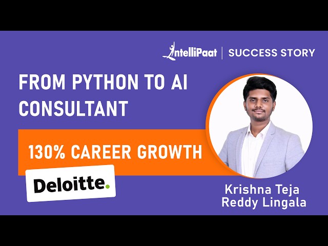 From Python Developer to AI Consultant at Deloitte 🚀 | 130% Hike | Intellipaat Success Story