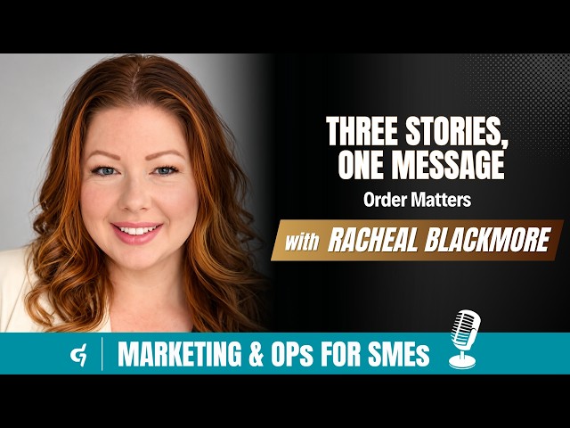 The Three Stories Every Brand Needs | Jeremy Yang with Racheal Blackmore | Marketing & OPs for SMEs