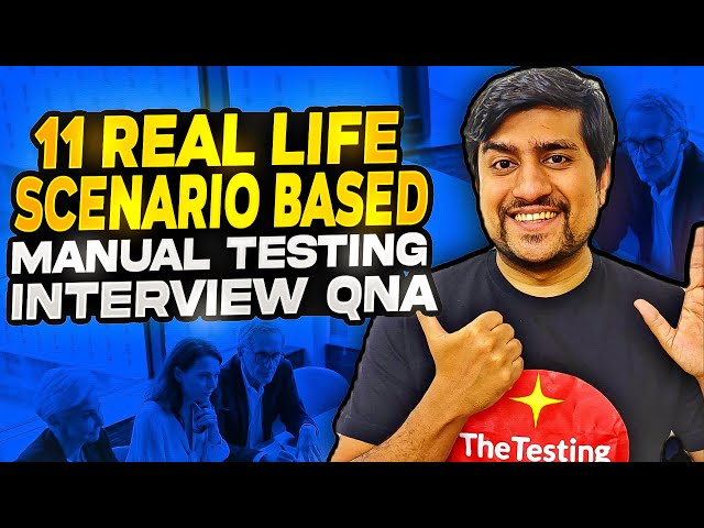 11 Real Life Scenario Based Software Testing Interview Questions and Answers