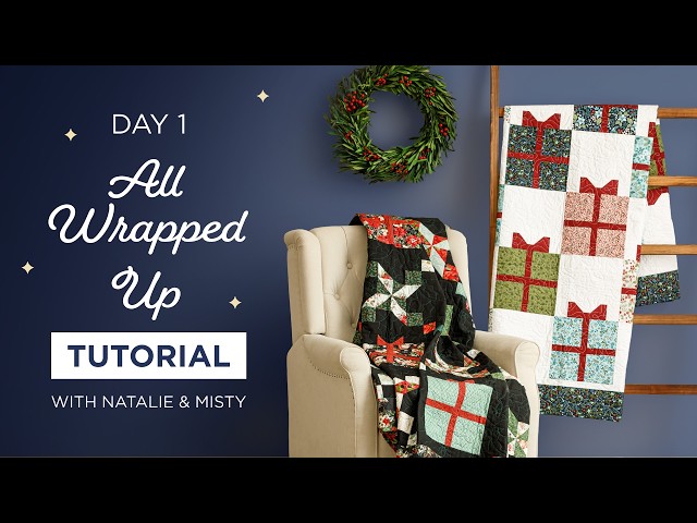 2 Easy To Make Christmas Quilts | Double Take All Wrapped Up Block  - Day 1 Christmas in July