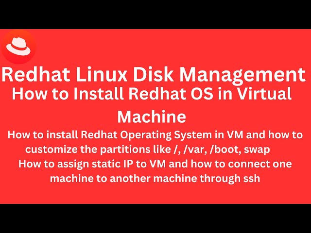Class 15 - Redhat Linux - How to Install Redhat Operating System in VM  -  Assign static IP to VM