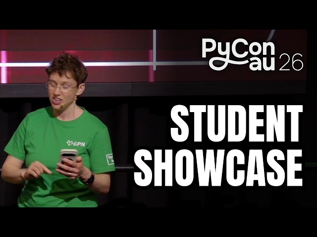 "Student Showcase" - Amanda Hogan, Nicky Ringland, Alison Wong (PyCon AU 2026)