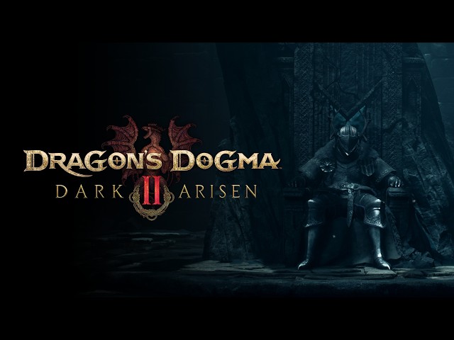 『Dragon's Dogma 2: Dark Arisen』 Launch Trailer