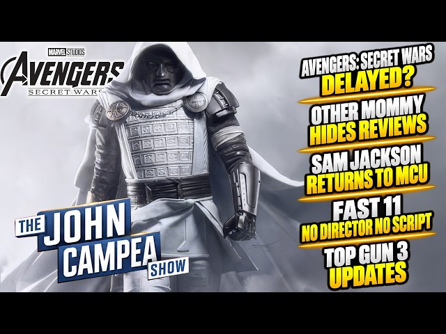 Avengers Secret Wars Delayed? Fast 11 Still Has No Script - The John Campea Show