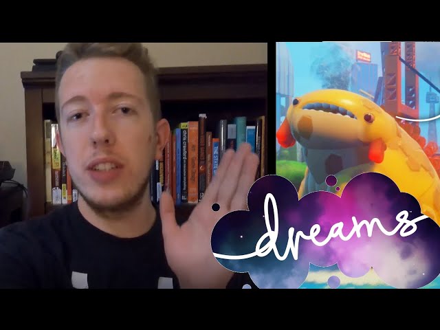 Dreams and the Creative Gaming Revolution