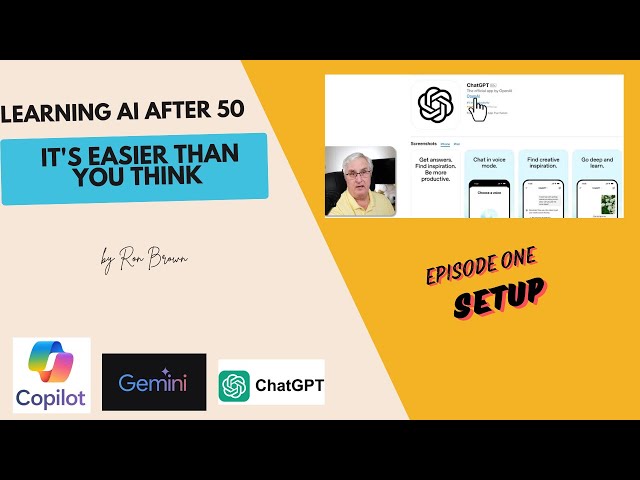 Learning AI After 50: It's Easier Than You Think - "Episode 1  Setting Up"