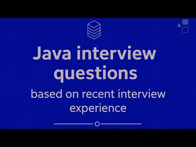 Java real time interview questions Part - 2