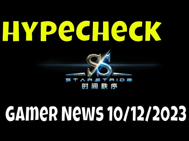 HypeCheck - Daily Gamer News/We Stridin Or Nah?/ 10/12/2023