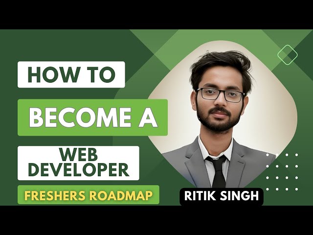 A Beginner Roadmap to become a WEB DEVELOPER | How to Become a Web Developer | by Ritik Singh