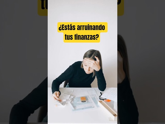 💡 Cómo NO arruinar tus finanzas