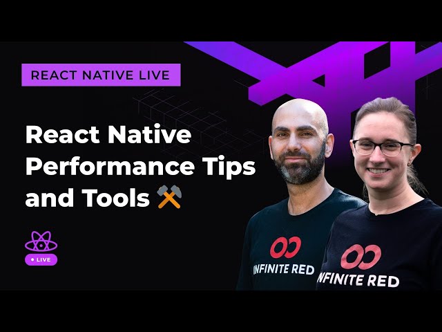 Performance Tips and Tools ⚒️ | React Native Live | Episode 2